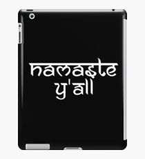 Namaste Y'all iPad Case/Skin