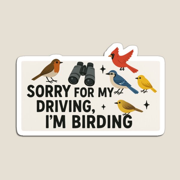 Item preview, Sorry for My Driving, I’m Birding – Funny Birdwatching Bumper Sticker designed and sold by HikerTrash.