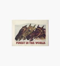 Finest in the World - Vintage Horse Racing Print Art Board