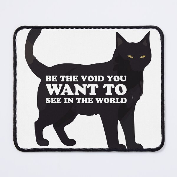 Item preview, Be the Void You Want to See in the World  designed and sold by hashnan21.