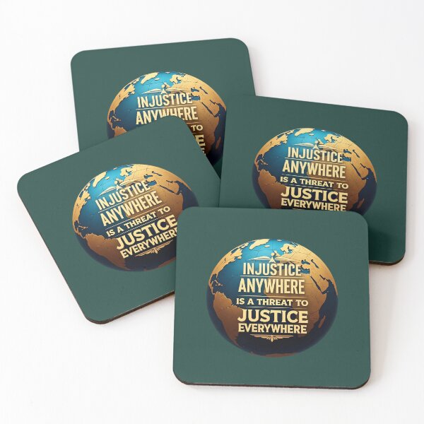 Item preview, Justice Everywhere Quote designed and sold by PrintBreeze.