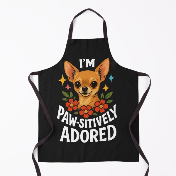 Item preview, I'm Paw-sitively Adored Cute Chihuahua Dog Lover designed and sold by Owcomm.