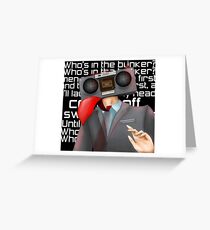 Who's in the bunker? Idioteque Radiohead Greeting Card