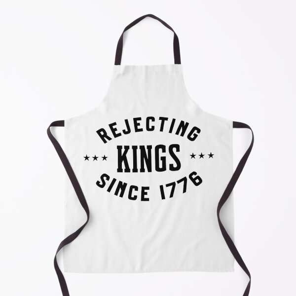 Item preview, Rejecting Kings Since 1776 designed and sold by My Kozy Shoppe.