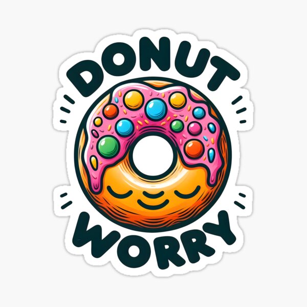 Item preview, doughnut, donut, donut worry, happy designed and sold by TrueArtVibes.