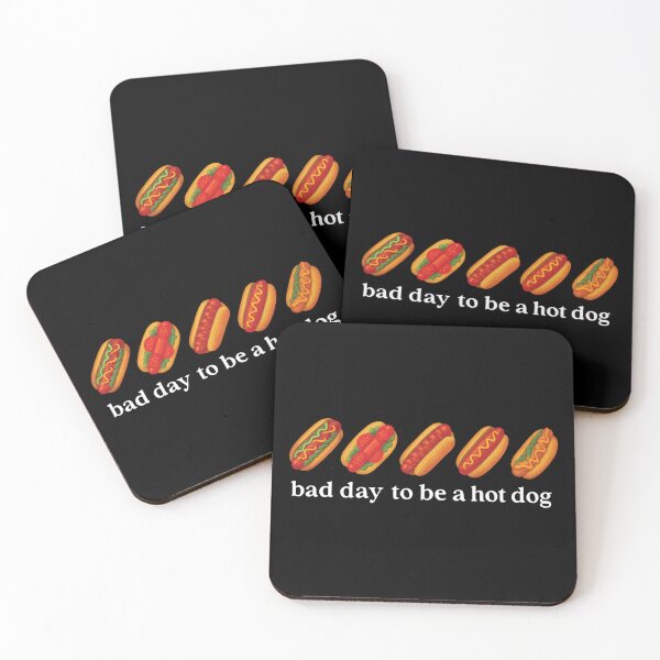 Item preview, It's a Bad Day To Be A Hot Dog designed and sold by Judestudio.