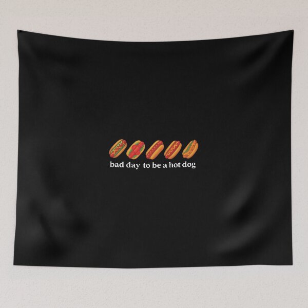 Item preview, It's a Bad Day To Be A Hot Dog designed and sold by Judestudio.