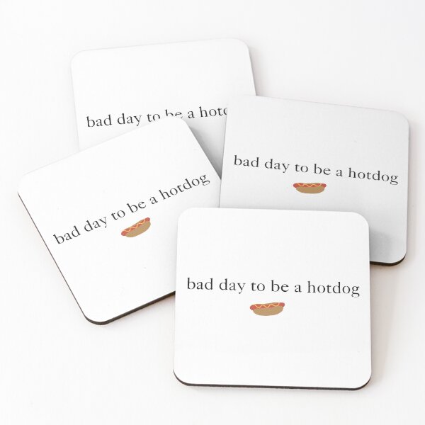 Item preview, It's a Bad Day To Be A Hot Dog 3 designed and sold by Judestudio.