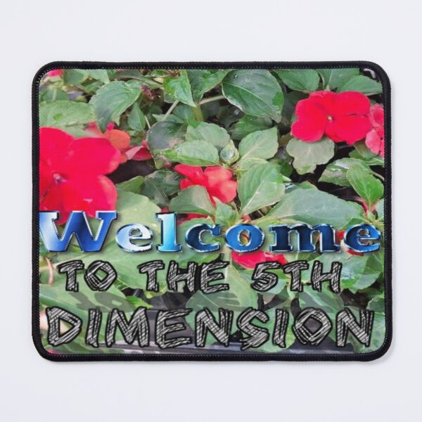 Item preview, Welcome To The 5Th Dimension 15 Floral Image designed and sold by SmashingDeals.
