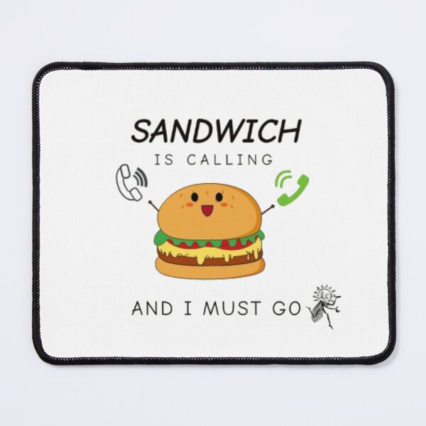Item preview, Sandwich Is Calling ....And I Must Go- Funny Food Design designed and sold by Art by Shurooq.