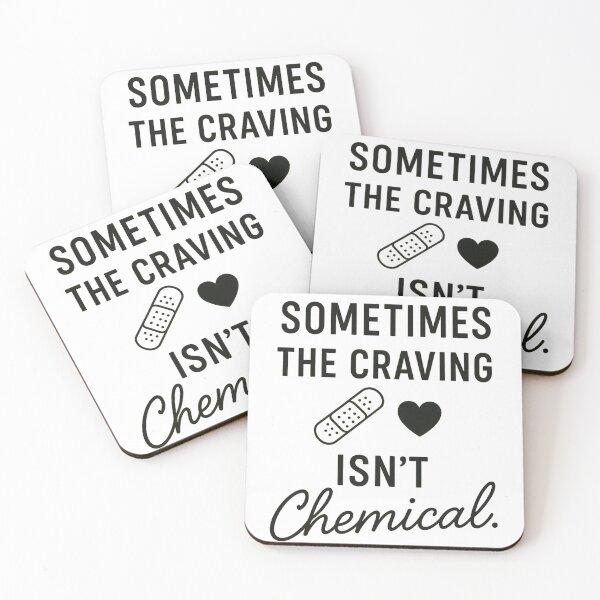 Item preview, Craving Isn't Chemical Emotional designed and sold by ac3iongDcreator.