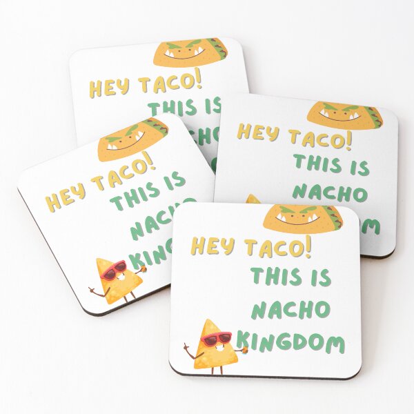 Item preview, Hey taco! This is nacho kingdom designed and sold by AutisticShark.