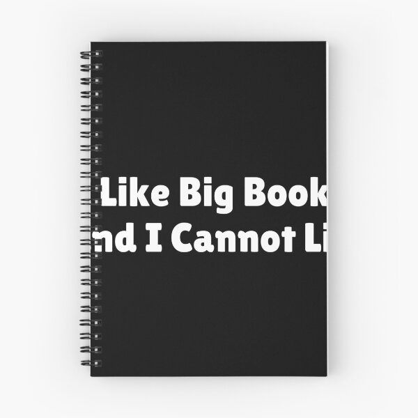 Item preview, I Like Big Books and I Cannot Lie designed and sold by Ninjacatoff.