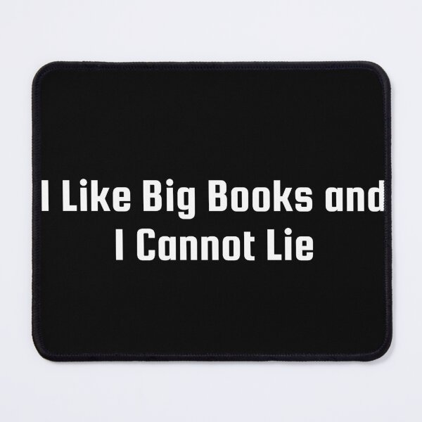 Item preview, I Like Big Books and I Cannot Lie designed and sold by Ninjacatoff.