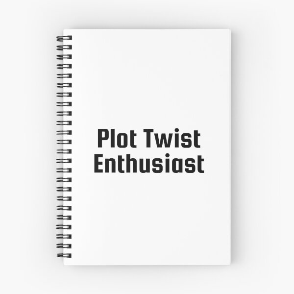 Item preview, Plot Twist Enthusiast designed and sold by Ninjacatoff.