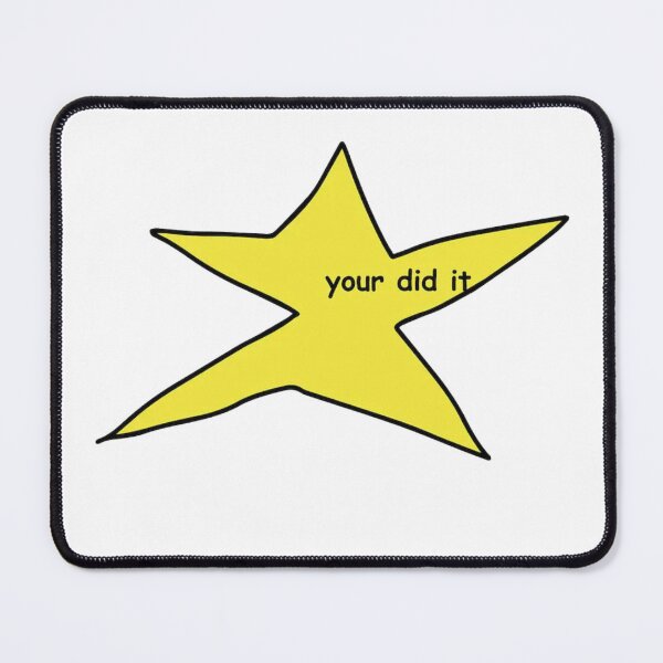 Item preview, your did it Star Meme Sticker, Vinyl Decal, for Laptop Car, Book, Water Bottle, Helmet, Travel Bag designed and sold by Walmarval ⭐⭐⭐⭐⭐.