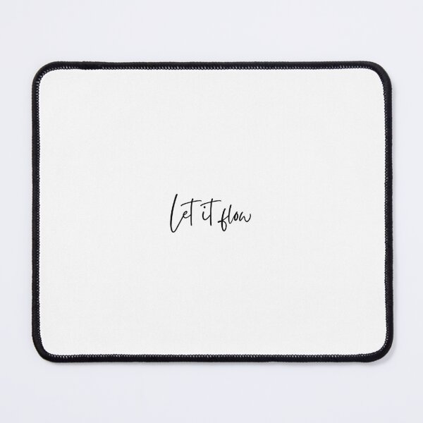 Item preview, Let It Flow – Calm and Mindful Living Quote designed and sold by Trots04.