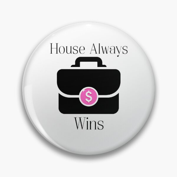 Item preview, "The House Always Wins” But Let’s be Real… it’s Time We Change the Rules designed and sold by JellybeaKisses.