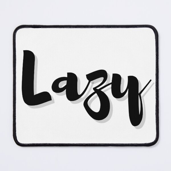 Item preview, Lazy designed and sold by Paws-e-whiskers.