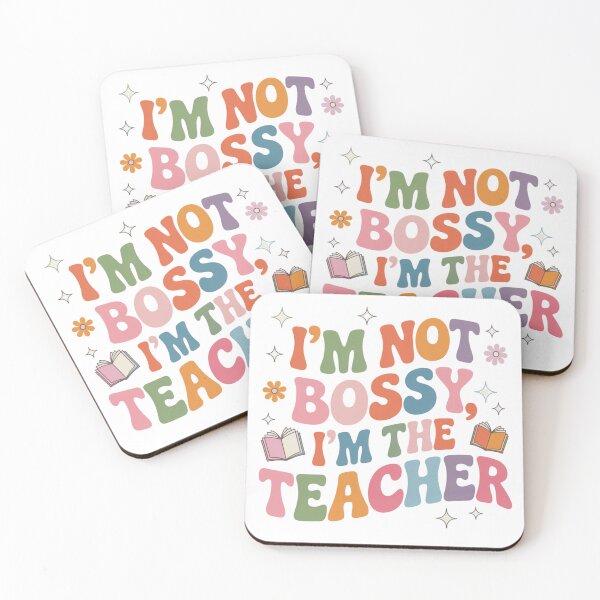 Item preview, I’m Not Bossy, I’m the Teacher – Funny Classroom Quote designed and sold by artcultreone.