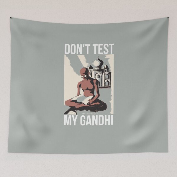 Item preview, Don't Test My Gandhi - Don't Test My Patience Shirt designed and sold by ravishdesigns.