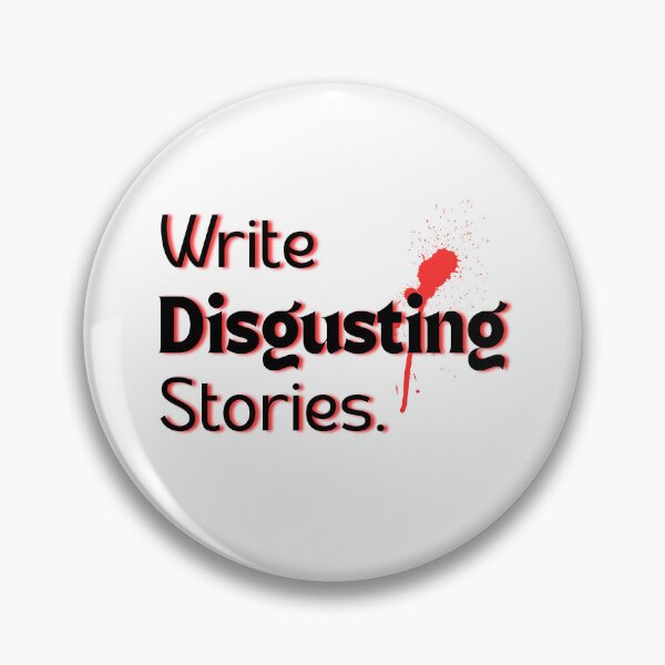 Item preview, Write Disgusting Stories designed and sold by nocaponthisship.