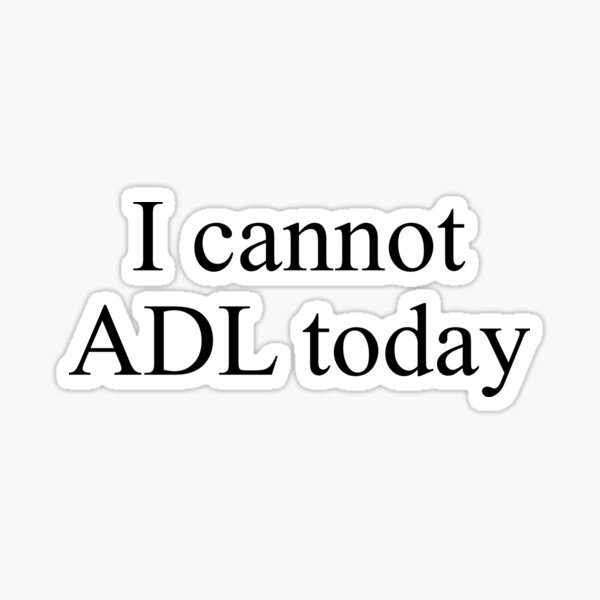 Artikel-Vorschau von Ich kann heute nicht ADL, designt und verkauft von designing01Ar3.