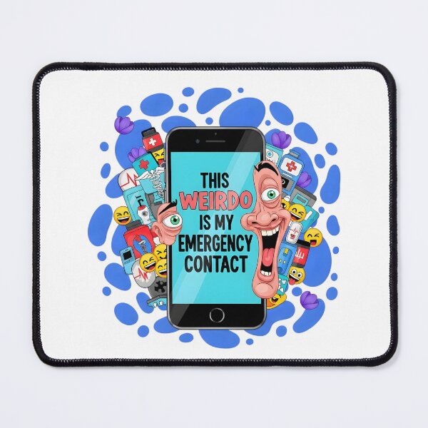 Item preview, This Weirdo Is My Emergency Contact – Funny Cartoon Meme Digital Art designed and sold by AnnDesignStudio.