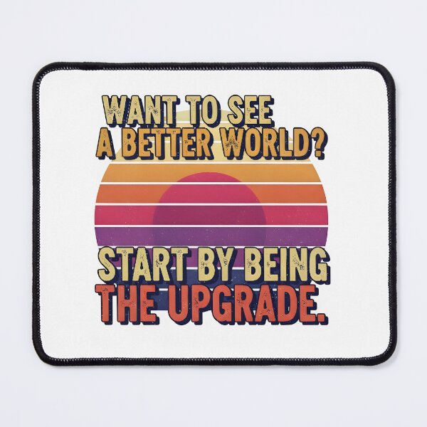Item preview, Want a Better World? Be the Upgrade! | Inspirational Retro Sunset designed and sold by Polymorph-Press.