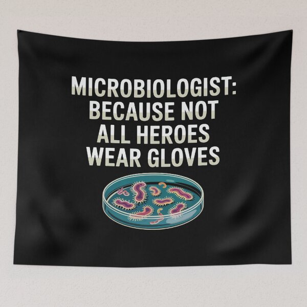 Item preview, Microbiologist, because not all heroes wear gloves, funny microbiology designed and sold by NoetherSym.