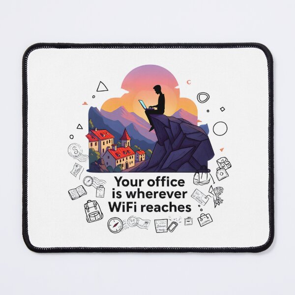 Item preview, Your Office Is Wherever WiFi Reaches - Digital Nomad Remote Work Adventure Design designed and sold by AnnDesignStudio.
