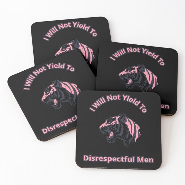 Item preview, I Will Not Yield To Disrespectful Men designed and sold by RobbyCreations.