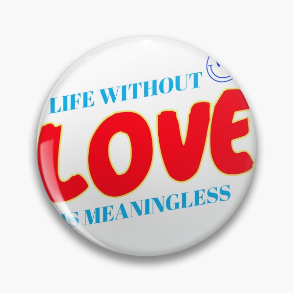 Item preview, LIFE WITHOUT LOVE designed and sold by EdgeBoss.