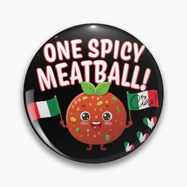 Item preview, One Spicy Meatball Ciao designed and sold by Freshinkshop.