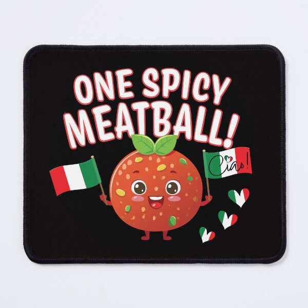 Item preview, One Spicy Meatball Ciao designed and sold by Freshinkshop.