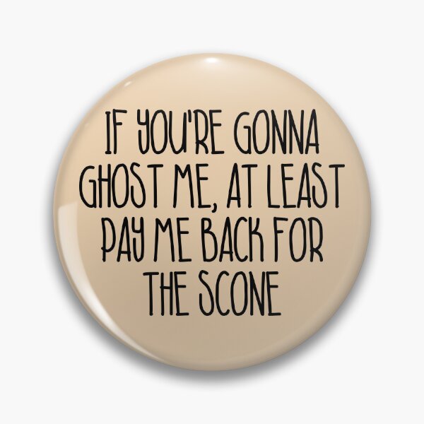 Item preview, If You're Gonna Ghost Me designed and sold by Testament Crux.