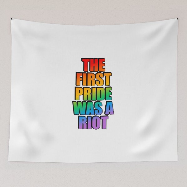 Item preview, The First Pride Was A Riot designed and sold by Inspirationmotivation.