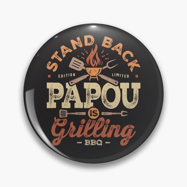 Item preview, Stand Back Papou Is Grillin' Funny BBQ Grilling Papou designed and sold by cidolopez.