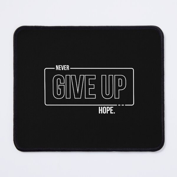 Item preview, Never give up hope designed and sold by DSJ-Artistry.