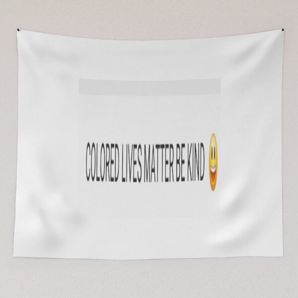 Item preview, COLORED LIVES MATTER BE KIND smile designed and sold by Artqween .