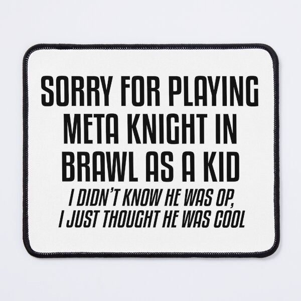 Item preview, Sorry for Playing Meta Knight designed and sold by Testament Crux.
