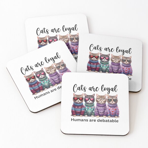 Item preview, Cats Are Loyal, Humans Are Debatable – Funny Cat Graphic with Sunglasses and Jumpers designed and sold by WHDProduction45.