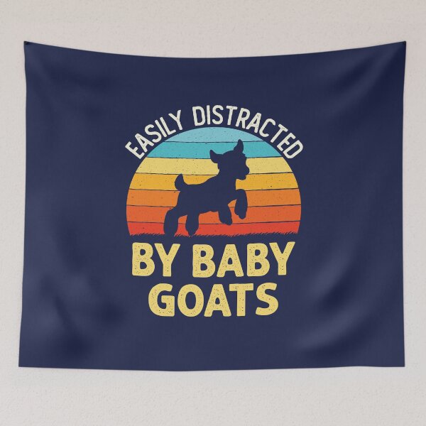 Item preview, Easily Distracted by Baby Goats Goat Lover designed and sold by jaygo.