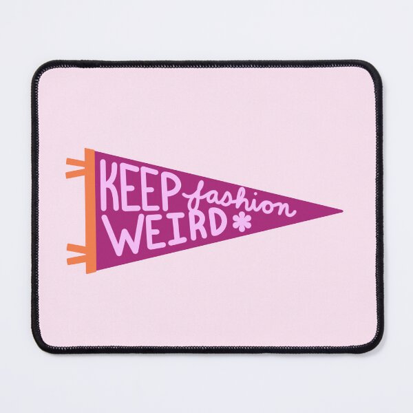 Item preview, Keep Fashion Weird Design Pennant Flag Trendy Preppy Eclectic designed and sold by libscreates.