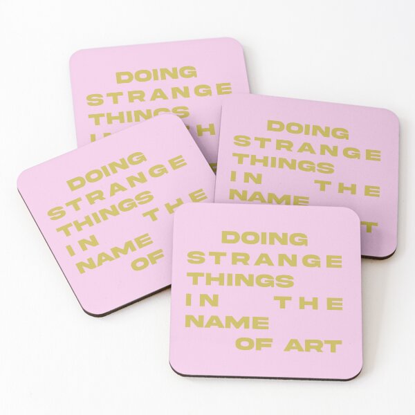 Item preview, Doing Strange Things In The Name Of Art Quote Artist  designed and sold by libscreates.