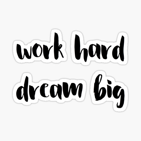 Item preview, work hard / dream big designed and sold by Claire Dougherty.
