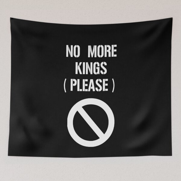 Item preview, No More kings Please designed and sold by porfysoundtrack.