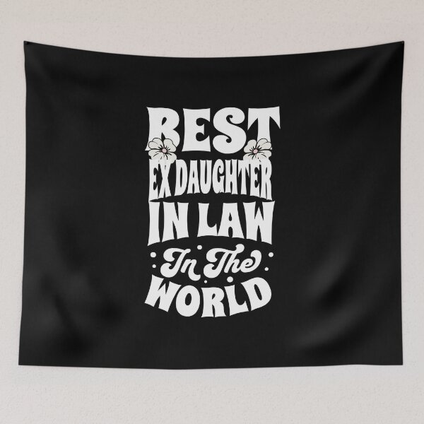 Item preview, Fun best ex daughter in law favorite men women designed and sold by Jeangel97.