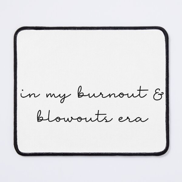 Item preview, "In My Burnout & Blowouts Era" Shirt Mug Magnet Case | Funny Mental Health Tee | Hot Mess Glam Aesthetic | Tired But Cute Gift | Self Care Satire designed and sold by SirensSageStone.