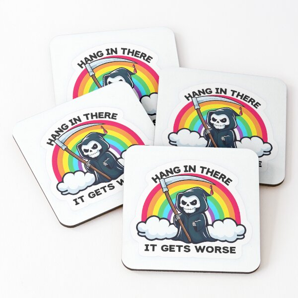 Item preview, Hang in there, It gets worse designed and sold by asleepnfalling.